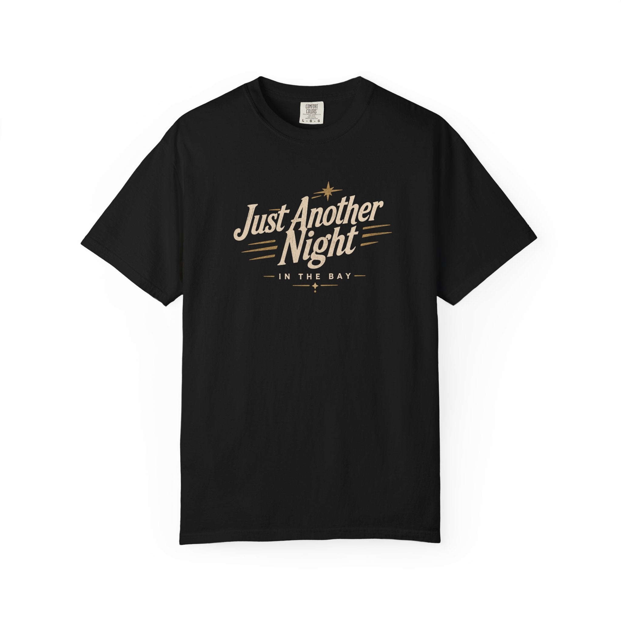 (Black) Just Another Night in the Bay T-Shirt